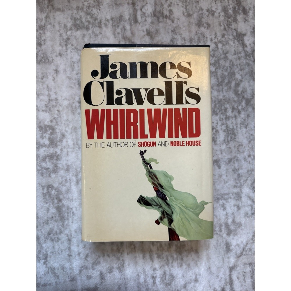 Whirlwind by James Clavell 1986 First Edition First Printing Hardcover w/ Jacket